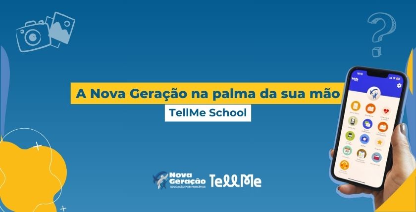 A Nova Geração na palma da sua mão TellMe School